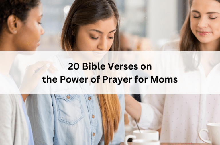 Three women sitting with eyes closed in prayer, one woman placing a hand on another's shoulder. Text overlay: "20 Bible Verses on the Power of Prayer for Moms."