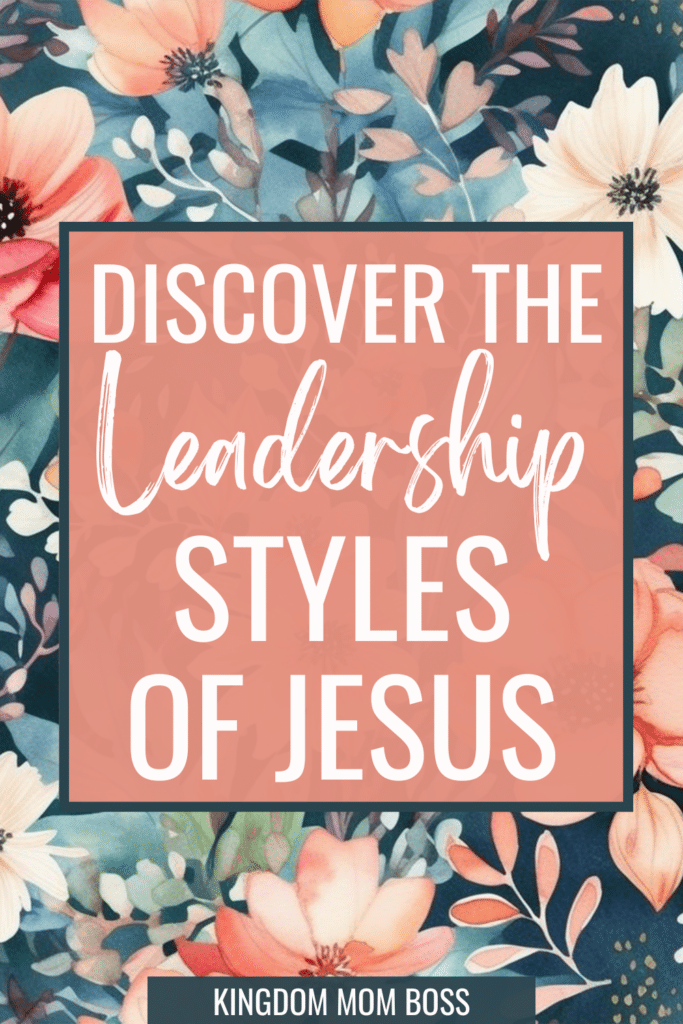 Floral background with pink, blue, and white flowers surrounds a peach rectangle with bold white text: "Discover the Leadership Styles of Jesus."