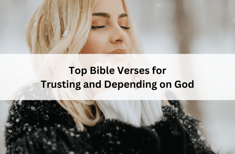 A serene woman with closed eyes stands in a snowy setting, wearing a black coat. Text overlay reads, "Top Bible Verses for Trusting and Depending on God."