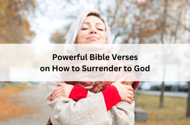 A peaceful woman with closed eyes and a serene smile stands in a park surrounded by autumn trees. Text overlay reads, "Powerful Bible Verses on How to Surrender to God."