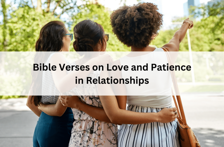 Three women, with backs turned, embrace while pointing ahead in a sunny park. Text overlay reads "Bible Verses on Love and Patience in Relationships."