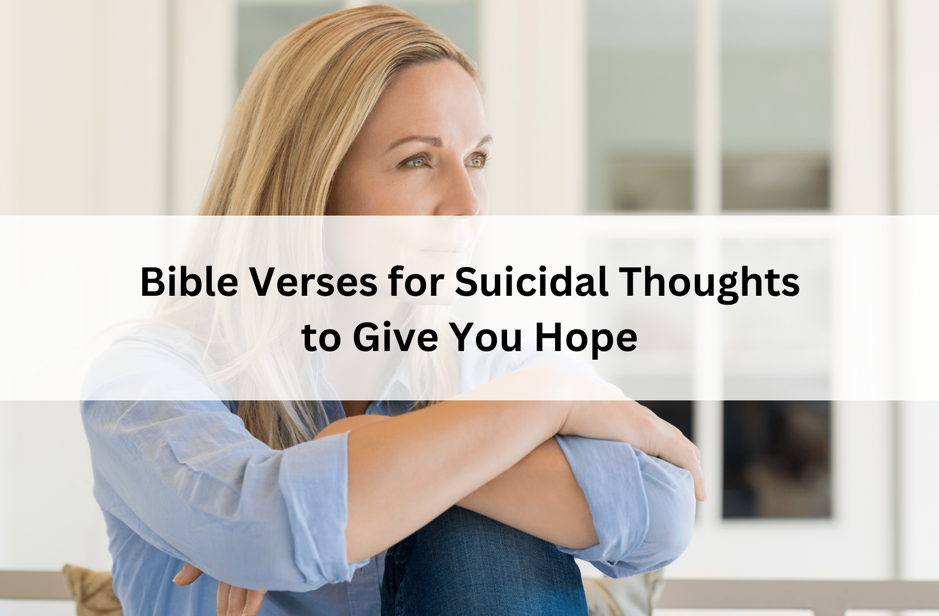 Bible Verses for Suicidal Thoughts to Give You Hope