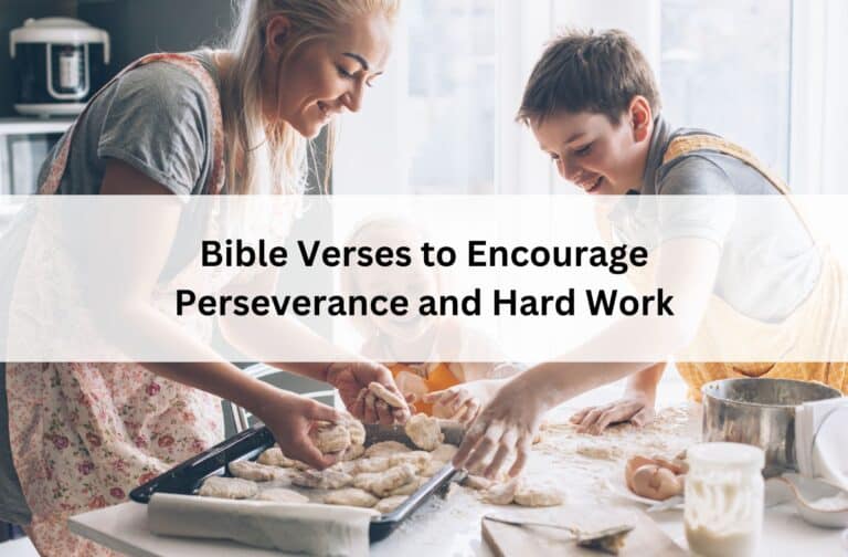 A family baking together in a bright kitchen, smiling as they knead dough. Text overlay reads, "Bible Verses to Encourage Perseverance and Hard Work."
