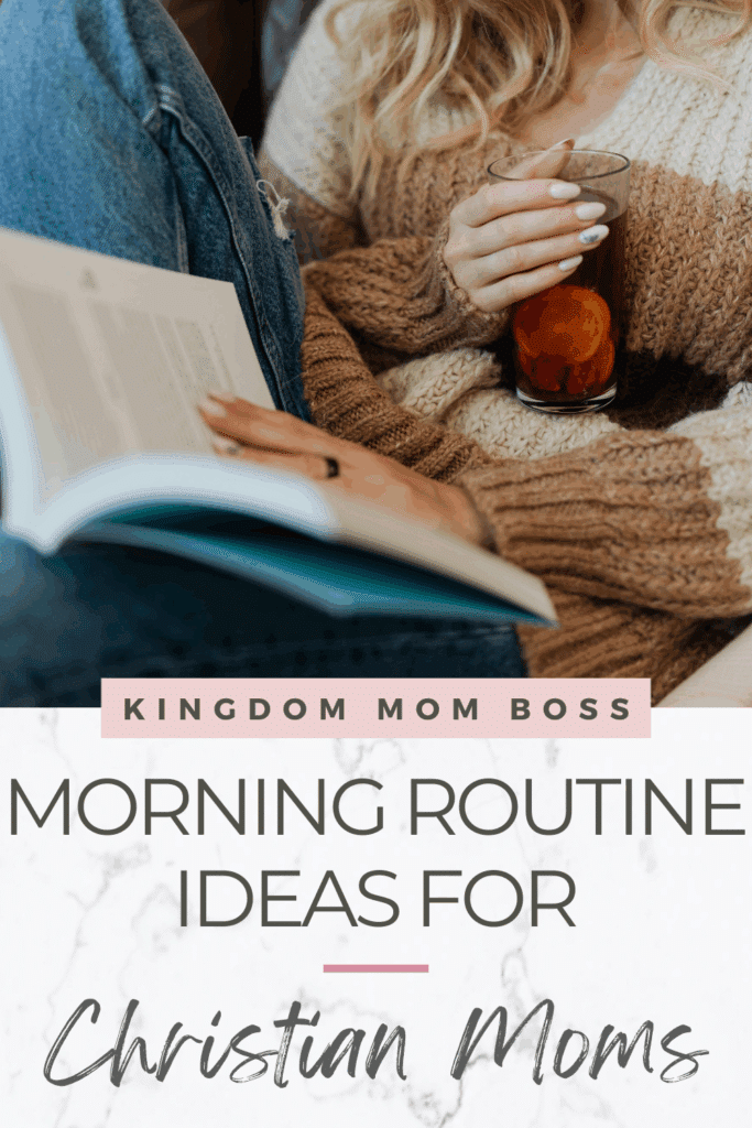 Woman in cozy sweater reading a book and holding fruit-infused tea, with text “Morning Routine Ideas for Christian Moms” from Kingdom Mom Boss.