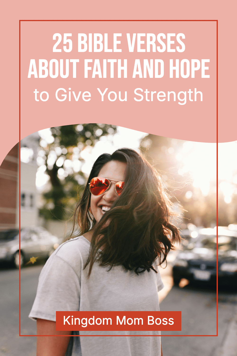 Bible Verses on Faith and Hope to Give You Strength