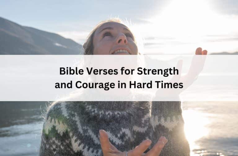 A woman stands by a peaceful lake, gazing upward with hope as sunlight shines. Text overlay: “Bible Verses for Strength and Courage in Hard Times.”