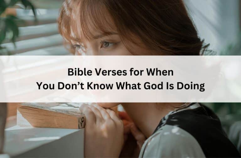 Close-up of a thoughtful woman resting on a book by a window; overlay text reads “Bible Verses for When You Don’t Know What God Is Doing.”