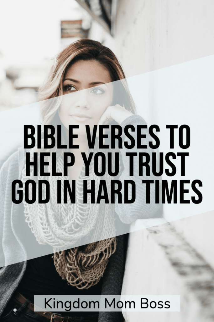 Curious woman leaning on a wall under translucent banner text about Bible verses to help you trust God in hard times