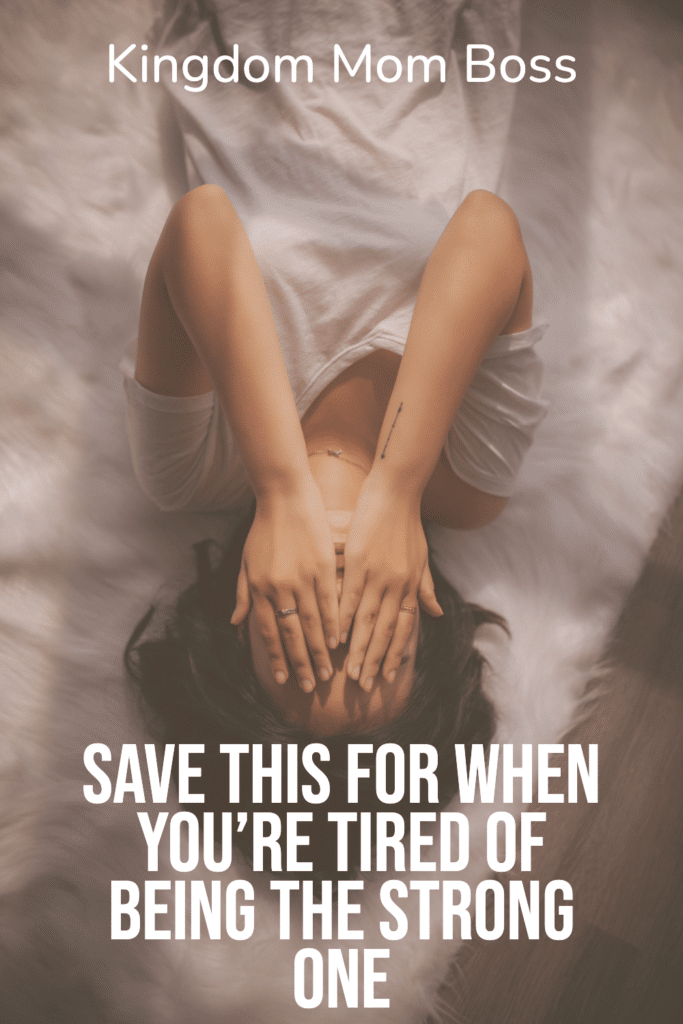 Woman lying on a white rug with hands over face and text overlay Save This for When You’re Tired of Being the Strong One.