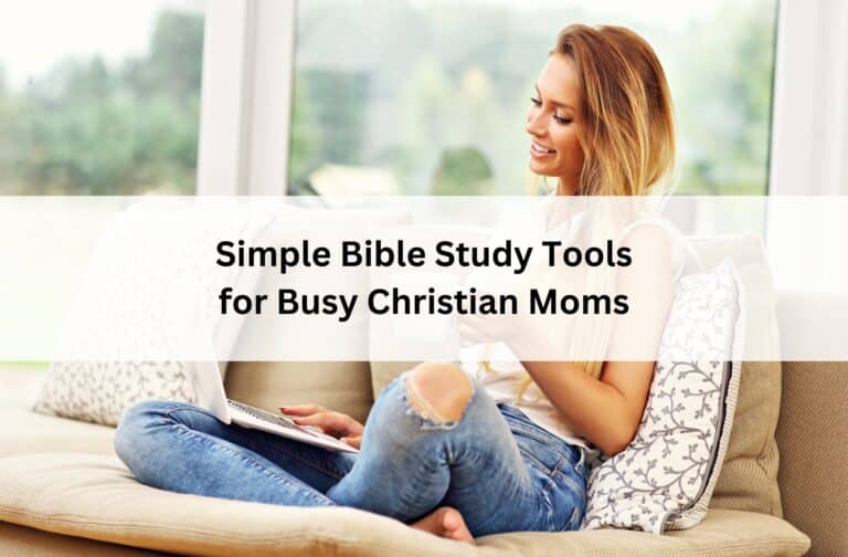 Busy Christian mom uses a laptop and drinks coffee on a sofa under the title “Simple Bible Study Tools for Busy Christian Moms.”