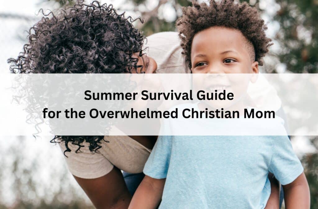 Smiling Christian mom embraces her young son outdoors, symbolizing faith, family, encouragement, and hope for overwhelmed moms during summer.