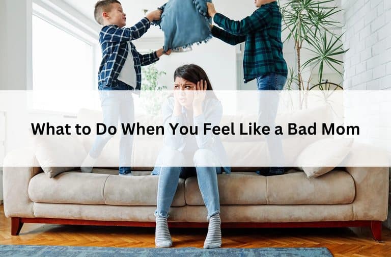 Overwhelmed mom sits on a sofa as two boys pillow fight beneath the title “What to Do When You Feel Like a Bad Mom.”