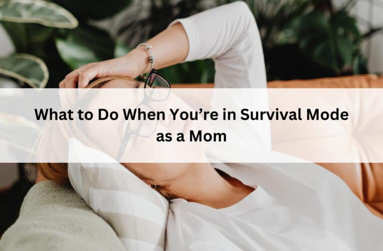 Exhausted mom reclines on a couch beneath the title “What to Do When You’re in Survival Mode as a Mom.”